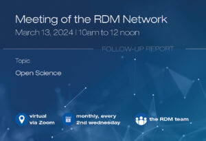 Key dates for the Open Meeting of the RDM network on March 13, 2024