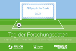Fußballplatz mit Fußballtor in dem der Titel " FAIRplay in der Praxis – DALIA" steht