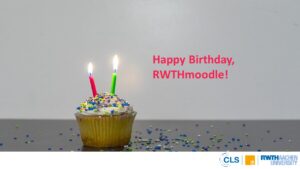 Happy Birthday, RWTHmoodle!
