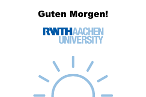 Rising sun with "Good morning RWTH Aachen University