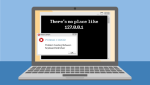 Screen with text "There's no place like 127.0.0.1".