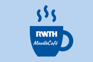 RWTHmoodle Cafe
