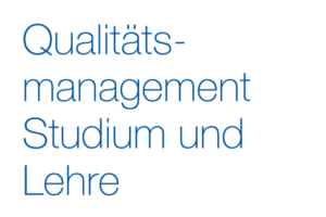 Weißer Hintergrund mit blauer Aufschrift: Qualitätsmanagement Studium und Lehre
