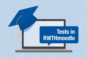 Laptop with a graduation cap, speech bubble: "Tests in RWTHmoodle"